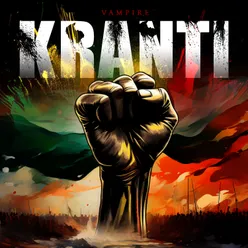 KRANTI (The conclusion)