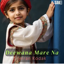 Deewana Mare Na