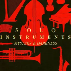 Solo Instruments - Mystery & Darkness