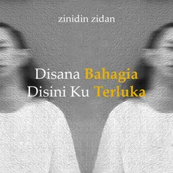 DISANA BAHAGIA DISINI LUKA