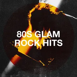 80s Glam Rock Hits