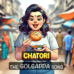 Chatori The Golgappa Song