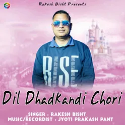 Dil Dhadkandi Chori