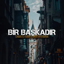 Bir Başkadır