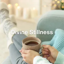 Divine Stillness
