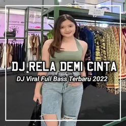 DJ Demi Cinta Yang Menyala Kurela Menggenggam Bara Api - Inst