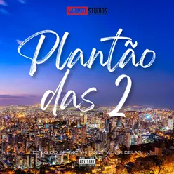 Plantão das 2