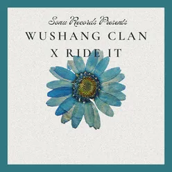 WuShang Clan X Ride it