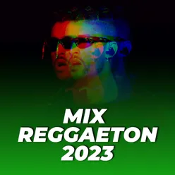 Mix Reggaetón 2023