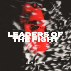 Leaders Of The Fight