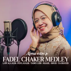 FADEL CHAKER MEDLEY