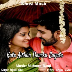 Kale Aishan Thumka Lagale