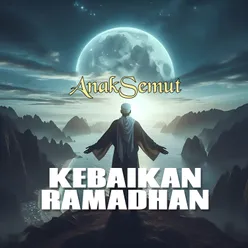 Kebaikan Ramadhan