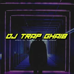 DJ TRAP GHOIB CEK SOUND BASS GLERR