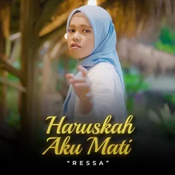 Haruskah Aku Mati