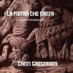 La Pietra Che Canta: Canti Gregoriani