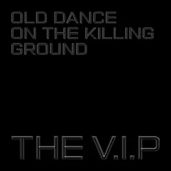 Old Dance on the Killing Ground