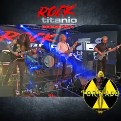 Rock Titanio Presenta a Tornado