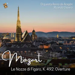 Mozart: Le Nozze di Figaro, K. 492: "Overture"