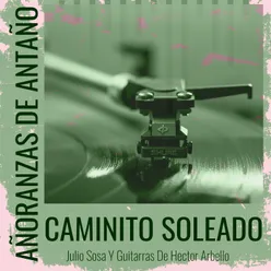 Añoranzas de Antaño - Caminito Soleado