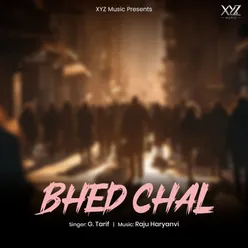 Bhed Chal