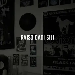 RAISO DADI SIJI