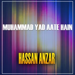 MUHAMMAD YAD AATE HAIN