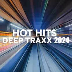 Hot Hits Deep Traxx 2024