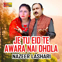 Je Tu Eid Te Awara Nai Dhola