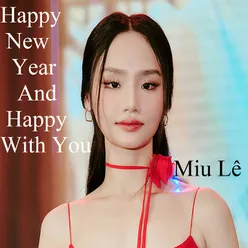 Happy New Year And Happy With You 2
