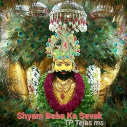 Shyam Baba Ka Sevak