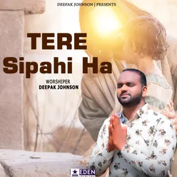 Tere Sipahi Ha