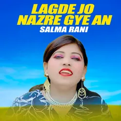 Lagde Jo Nazre Gye An