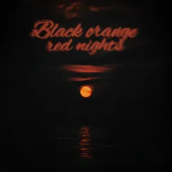 Black orange red nights