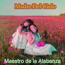 Madre Del Cielo