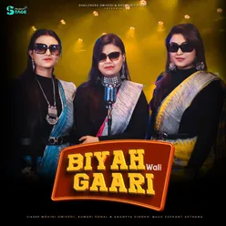 BIYAH WALI GAARI