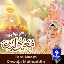 Tera Naam Khwaja Moinuddin