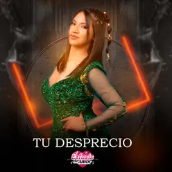 Tu desprecio