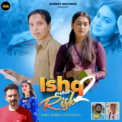 Ishq Main Risk 2