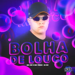 BOLHA DE LOUCO