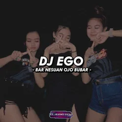 DJ EGO STYLE JEDAG JEDUG X OBO OBO