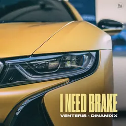 I Need Brake