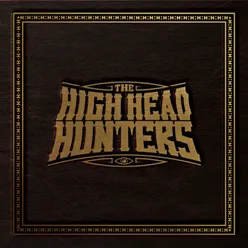 The High Head Hunters