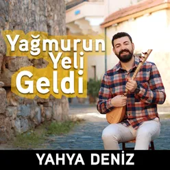 Yağmurun Yeli Geldi