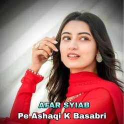 Pe Ashaqi K Basabri