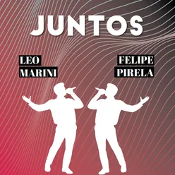 Juntos Leo Marini-Felipe Pirela