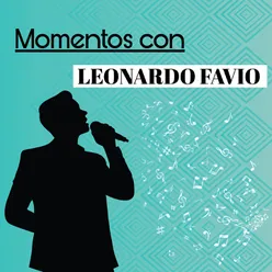 Momentos Con Leonardo Favio