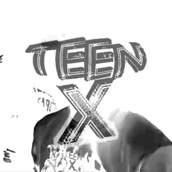 TEEN X