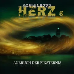 Schwarzes Herz Folge 05 - Anbruch der Finsternis