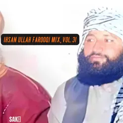 Ihsan Ullah Farooqi Mix, Vol. 31